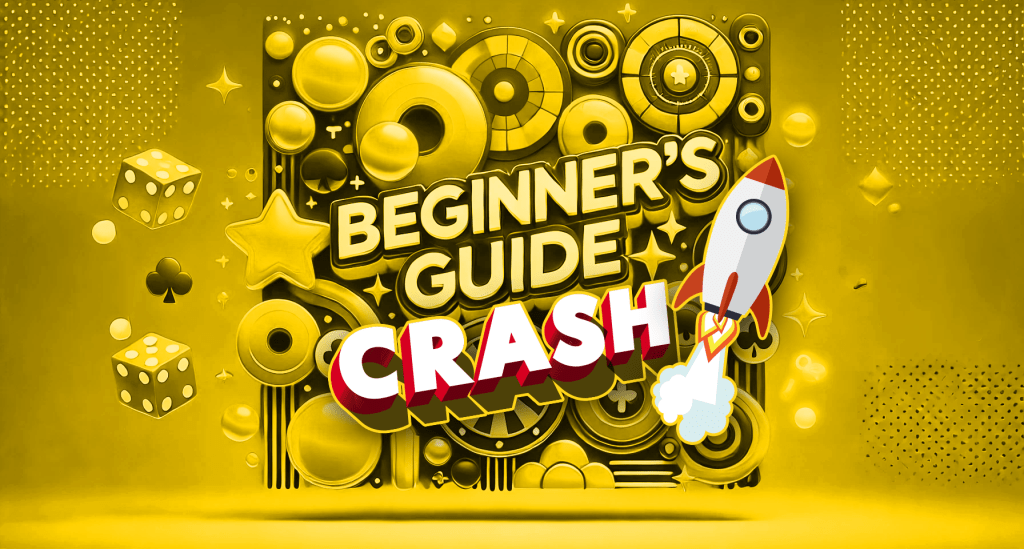 How to Play Crash Casino Games: New Player Beginner’s&nbsp;Guide